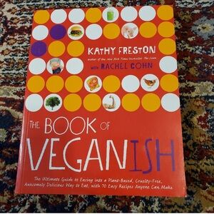 The Book of Veganish by Kathy Freston